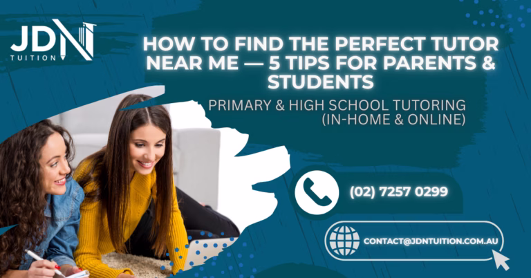 How to Find the Perfect Tutor Near Me: 5 Tips for Parents
