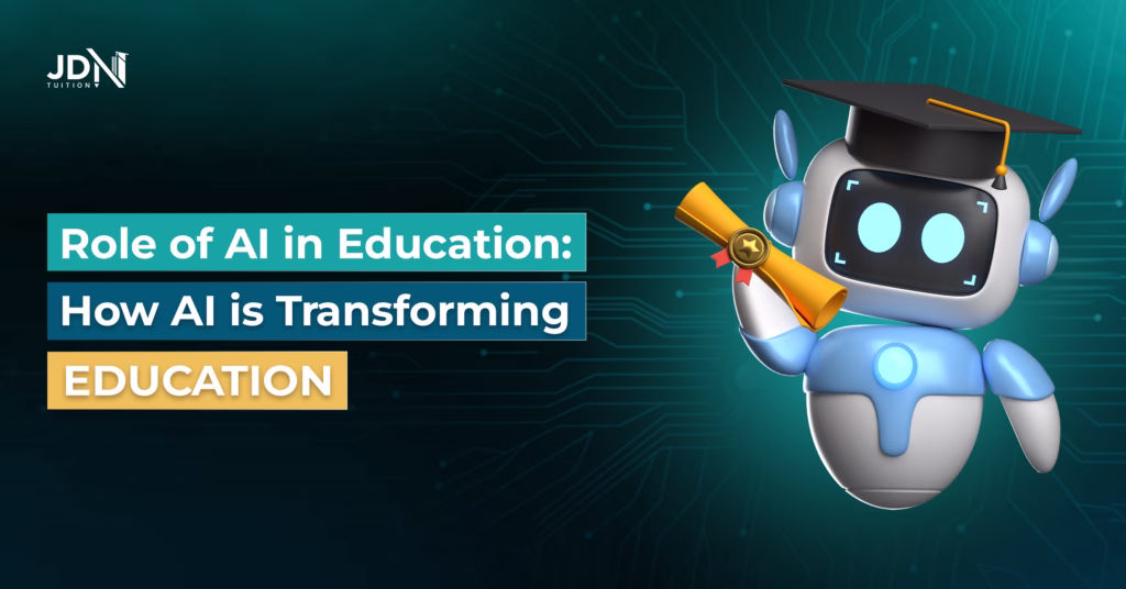Role of AI in Education: How AI is Transforming Education