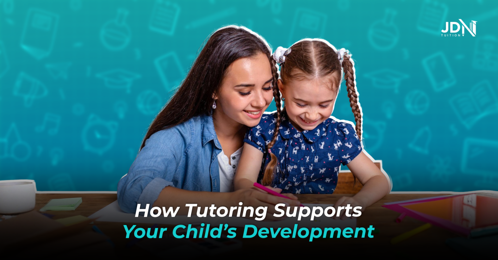 How Tutoring Supports Your Child Development
