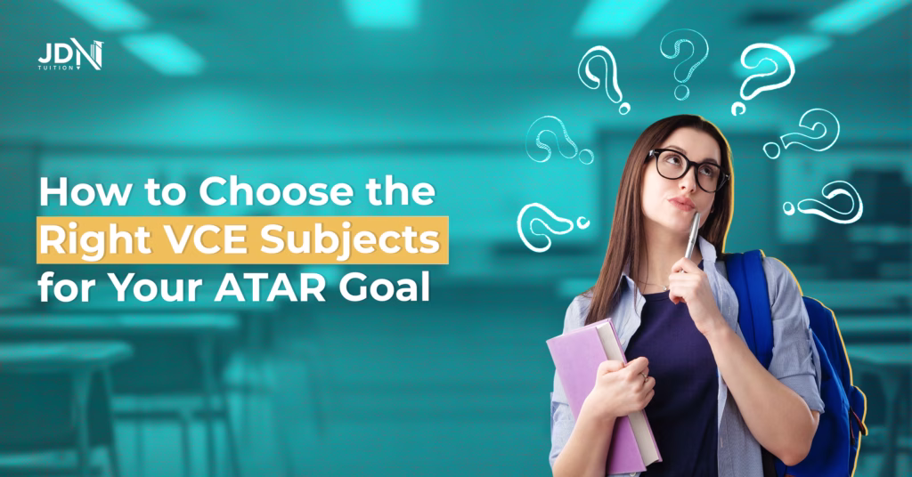 How to Choose the Right VCE Subjects for a High ATAR Score