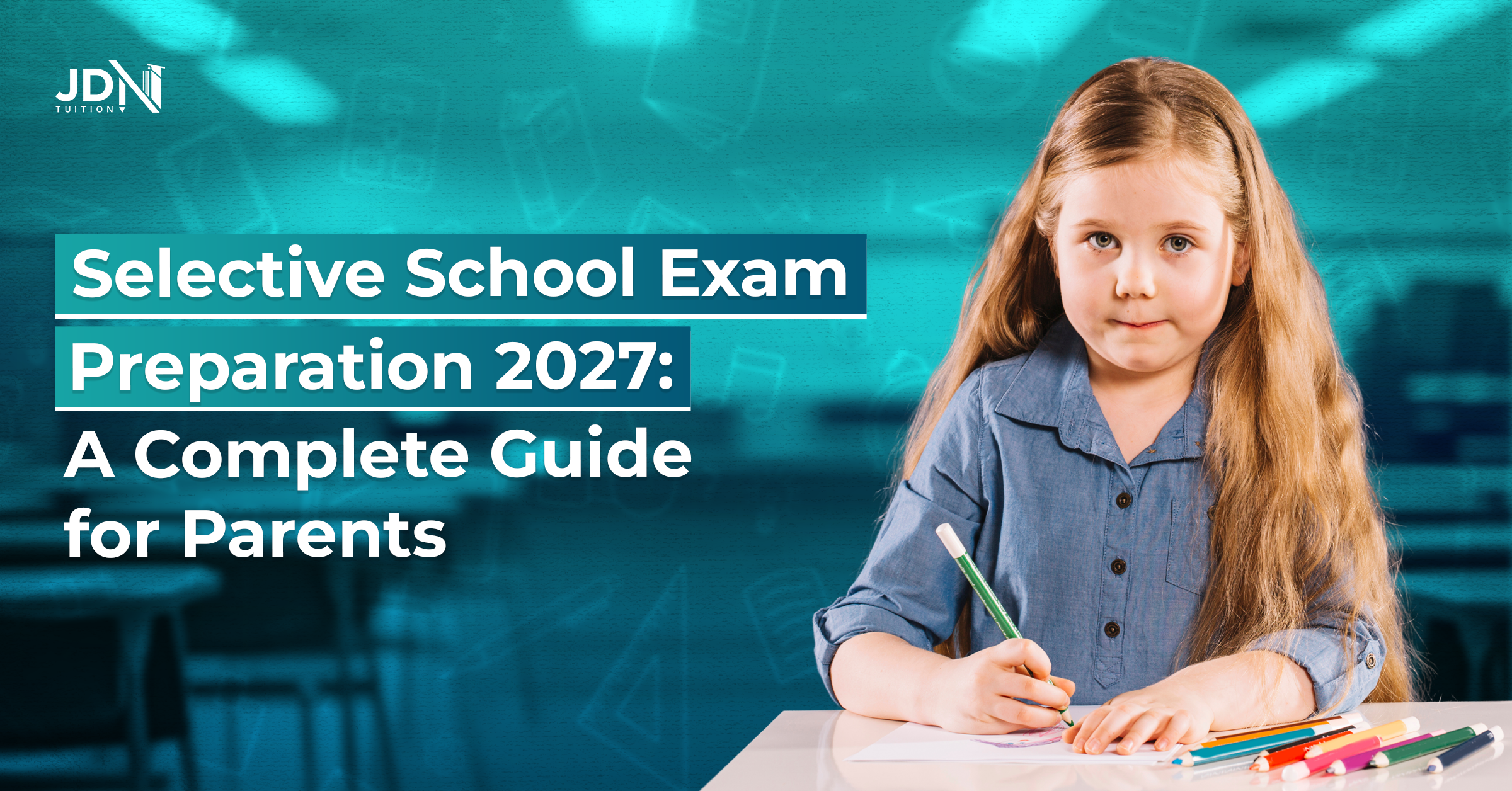 Selective School Exam Preparation (2027) Guide for Parents