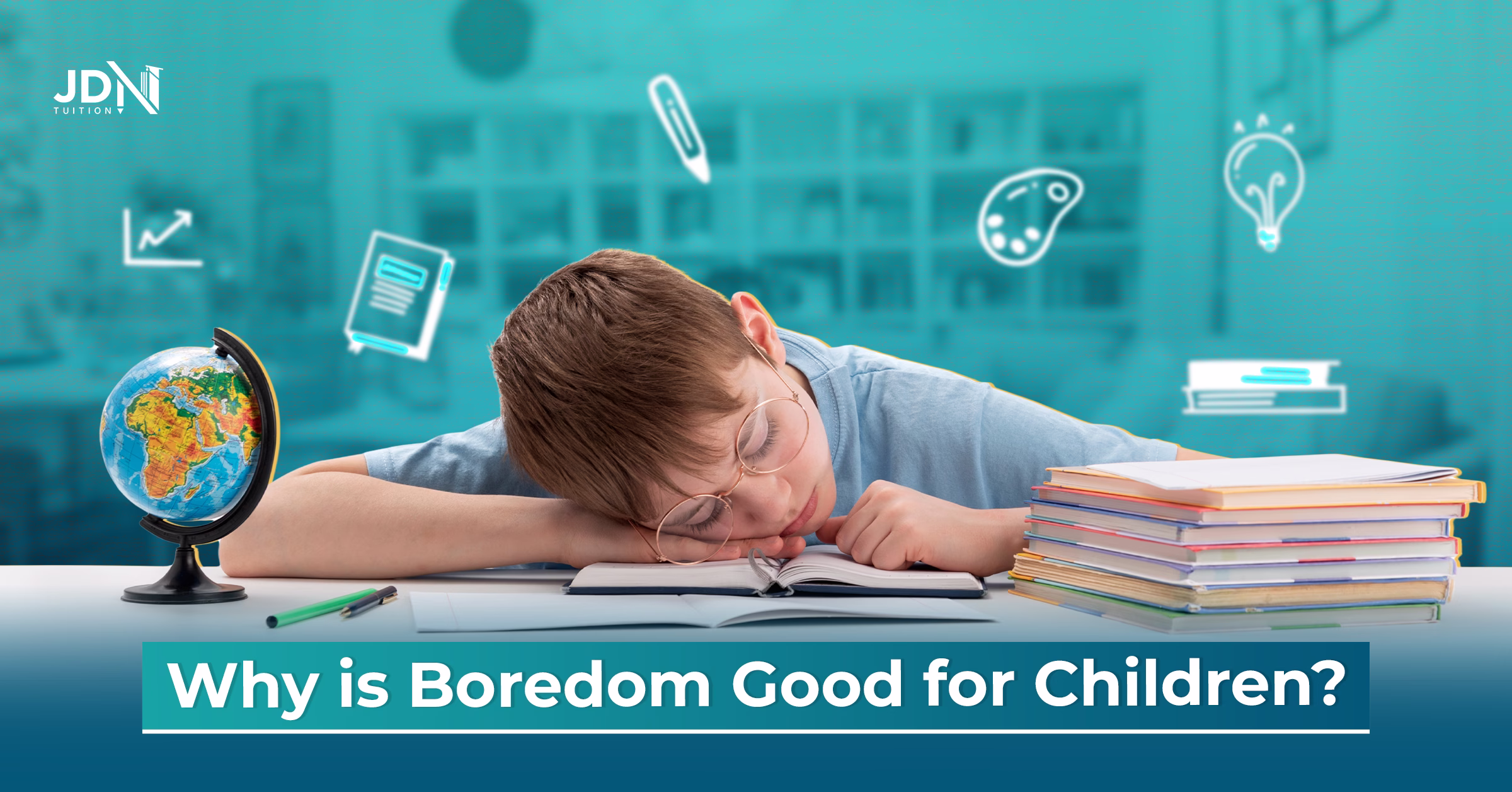 How Boredom Helps Children Grow, Learn, and Think Creatively